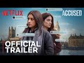Accused | Official Trailer | Konkona Sensharma, Pratibha Rannta | Netflix India