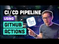 CI/CD Pipeline Using GitHub Actions: Automate Software Delivery (for free)