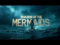 Invasion of the Mermaids (2025) Trailer | Fantasy | HD | Teaser Concept AI Movie | Part 1