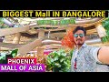 Phoenix Mall of Asia in Bangalore Biggest Mall of Asia  Details Tour