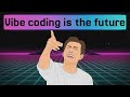 Vibe Coding: The Web Dev Fantasy That Won't Work (But Your Job IS Changing)