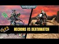 Necrons vs Deathwatch the Rematch Warhammer 40k Battle Report 10th Edition.