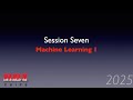 HC2025-S7: Machine Learning 1
