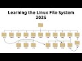 Learning The Linux File System 2025