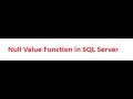 What is Null Value Function in SQL Server? How to use IsNull() funciton in SQL Server.