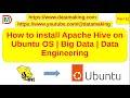 How to install Apache Hive on Ubuntu 22.04 OS | Data Engineering | Part 11 | DM | DataMaking