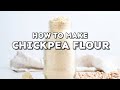 How To Make Chickpea Flour (5 Minute Recipe!)