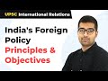 India's Foreign Policy - Principles and Objectives | UPSC International Relations