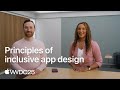 WWDC25: Principles of inclusive app design | Apple