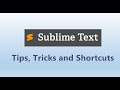 Sublime Text Tips and Shortcuts | Sublime Text Best Features