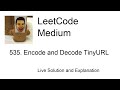 535. Encode and Decode TinyURL (Leetcode Medium)