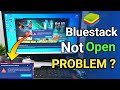 Bluestacks 5 Not Open Problem Solve Kaisa Kare | How to Fix Bluestacks Not Opening On PC Laptop
