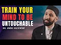 Train Your Mind To Be Untouchable | Dr. Omar Suleiman – A Ramadan Series On Qadar