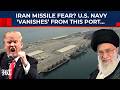 Iran Attack On US Navy Coming Soon? Trump’s Fleet In Middle East Makes this Curious Move