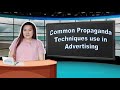 Common Propaganda Techniques use in Advertising