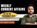 WEEKLY CURRENT AFFAIRS 1 to 7 December 2025 | TOP Current News for SSC, Banking, UPSC, State Exams