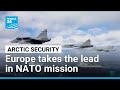 Arctic Sentry: Europe takes the lead in NATO Arctic security mission • FRANCE 24 English