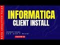 Informatica Client Installation Steps