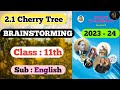 2.1 Cherry Tree Brainstorming ll Class 11 ll Subject :-  English ll