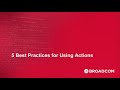 Automic Automation 12.3 and Higher: Best Practices for Working with Actions