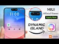 Official DYNAMIC ISLAND MIUI Theme for Xiaomi Phones | Dynamic Island For Xiaomi,Poco \u0026 Redmi Phones