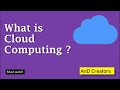 What is Cloud Computing | Cloud Computing interview Questions and Answers