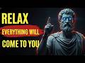 10 Brutal Stoic Rules That’ll Will Manifest Everything You Want - Everything Will Come To You