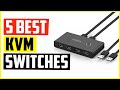 Top 5 Best KVM Switches Reviews in 2022