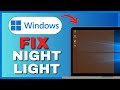 How To Fix Night Light Not Working on Windows 1011 - Full Guide (2025)