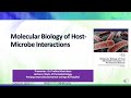 MOLECULAR BIOLOGY OF HOST-MICROBE INTERACTIONS