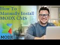 How To Manually Install MODX CMS