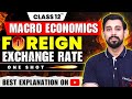 Foreign Exchange rate | One Shot | Chapter 11 | Macro Economics | Class 12