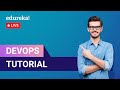 DevOps Tutorial in 60 minutes | DevOps Roadmap | DevOps Training | Edureka | DevOps Live - 1