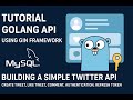 Golang REST API Tutorial – Twitter Clone with Gin, MySQL \u0026 JWT Authentication