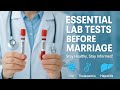 The Pre-Marriage Medical Tests You Didn't Know About #labtest