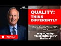 Why “Quality: Think Differently” Matters – World Quality Week 2025 (Video 1 of 7)