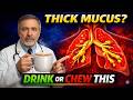 Too Much Mucus? Drink This or Chew It for FAST Relief