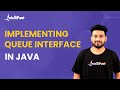 Queue Interface In Java | Implementing Queue Interface In Java | Java Collections | Intellipaat