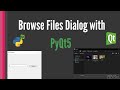 Browse Files Dialog with PyQt5 [use file explorer]