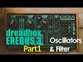 Thoughts on the Dreadbox Erebus v3 - Oscillators \u0026 Filter