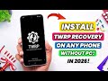 Install TWRP On Any Phone Without PC | Latest Method 2026