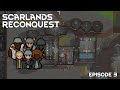 Scarlands Reconquest - Story Mode - Episode 3 (RimWorld Odyssey)