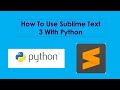 How To Use Sublime Text 3 With Python | Tutorial | Setup | Python | Sublime Text 3 | TechByAryan