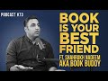 How 10 Minutes A Day BOOK READING Can Change Your Life? Ft. Shahrukh Nadeem Aka Book Buddy | EP 73