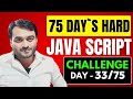 Day-33/75 - localStorage in javaScript | JavaScript ES6 tutorial for beginners in hindi