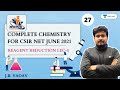 Reagent Reduction Lec-8 | CSIR Chemistry June 2021 | 6:00 PM | Safalta Batch