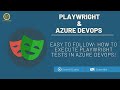 Execute Playwright in Azure DevOps (repo and pipeline setup)