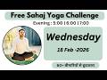 🔴 Free Live Yoga Live -Sahaj Yoga - 18 Feb- Subhash Yogakro Live - Evening