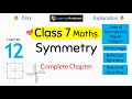 Class 7 Maths Symmetry | Class 7 maths chapter 12 Symmetry