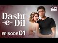 Turkish Drama in Urdu | Dasht-e-Dil | Episode 01 | Lonely Hearts | UG1O